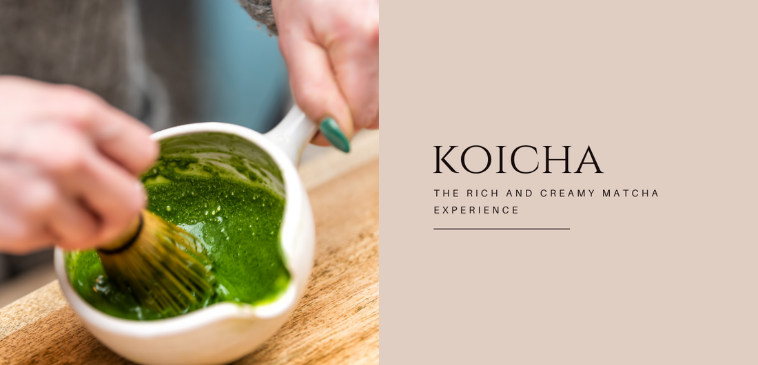 Koicha: The Rich and Creamy Matcha Experience