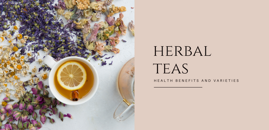 The Power of Herbal Teas: An Exploration of the Health Benefits of Different Herbs